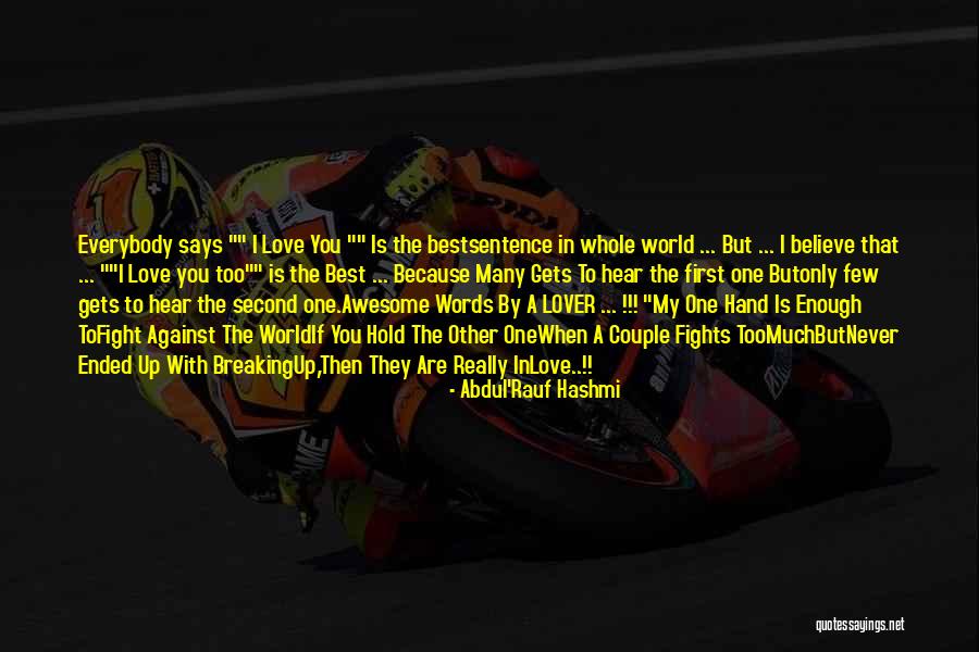 Fight You Love Quotes By Abdul'Rauf Hashmi Fight You Love Quotes By Abdul'Rauf Hashmi
