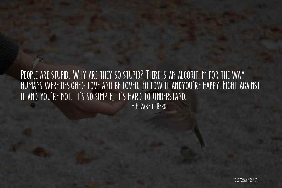 Fight You Love Quotes By Elizabeth Berg Fight You Love Quotes By Elizabeth Berg