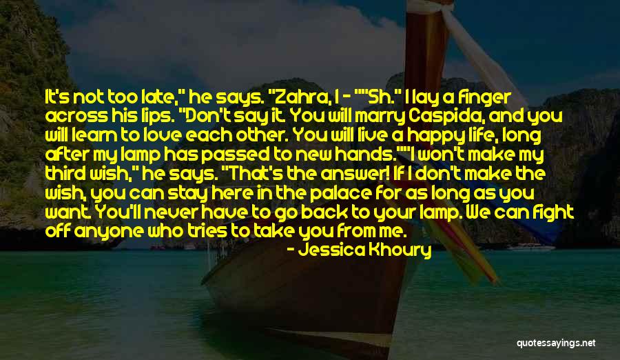 Fight You Love Quotes By Jessica Khoury Fight You Love Quotes By Jessica Khoury