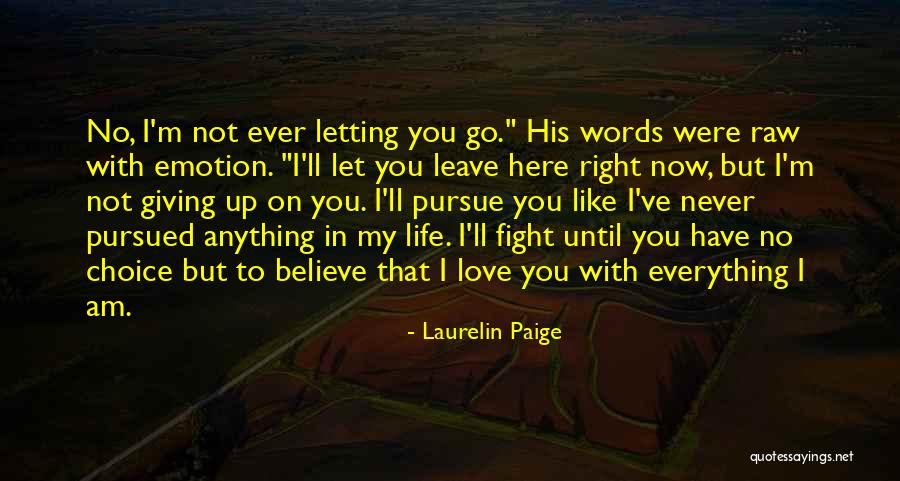 Fight You Love Quotes By Laurelin Paige Fight You Love Quotes By Laurelin Paige