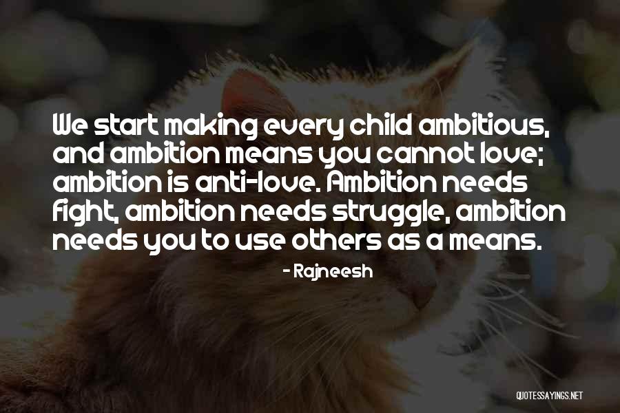 Fight You Love Quotes By Rajneesh Fight You Love Quotes By Rajneesh