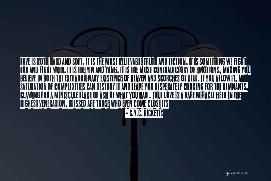 Fight You Love Quotes By S.V.C. Ricketts Fight You Love Quotes By S.V.C. Ricketts