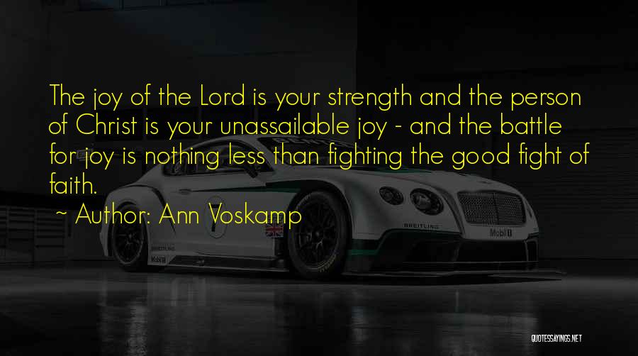 Fight Your Battle Quotes By Ann Voskamp