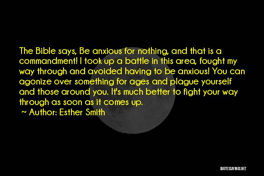 Fight Your Battle Quotes By Esther Smith