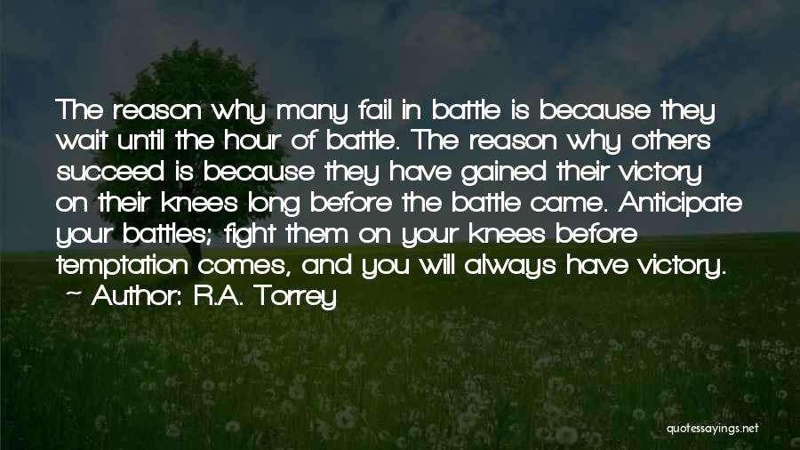 Fight Your Battle Quotes By R.A. Torrey