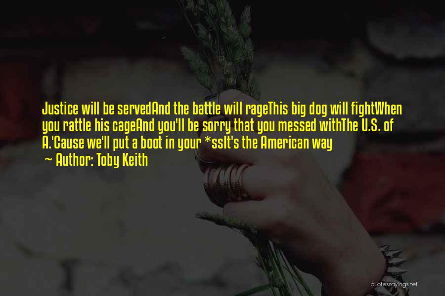 Fight Your Battle Quotes By Toby Keith