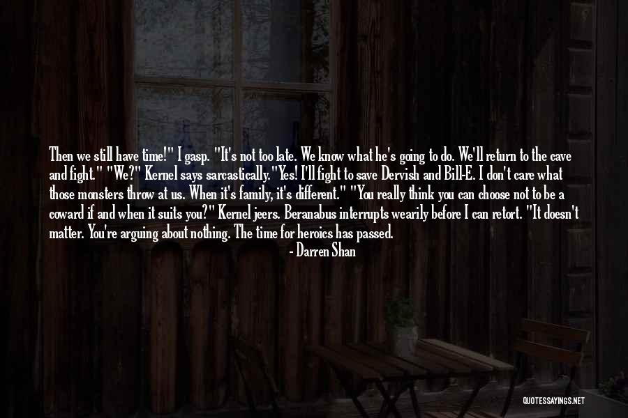 Fight Your Demons Quotes By Darren Shan Fight Your Demons Quotes By Darren Shan
