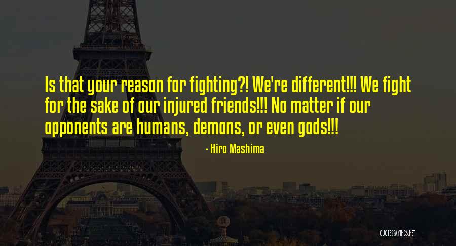 Fight Your Demons Quotes By Hiro Mashima Fight Your Demons Quotes By Hiro Mashima