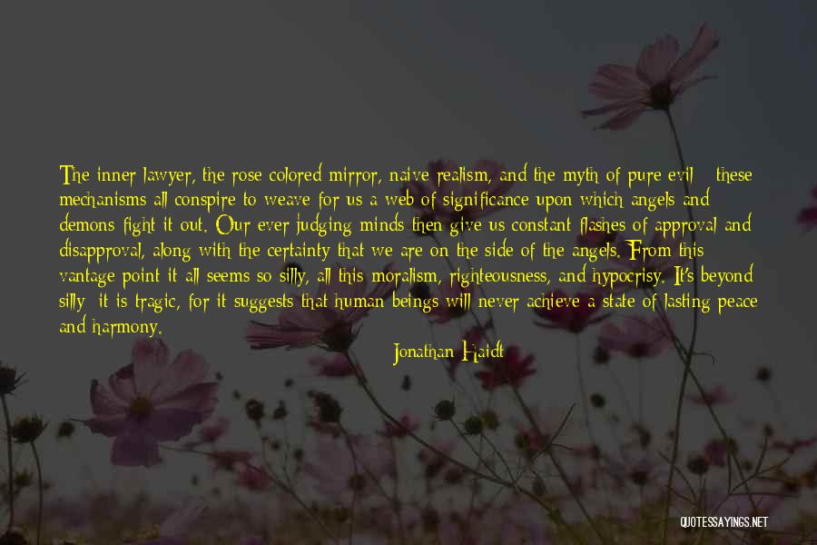 Fight Your Demons Quotes By Jonathan Haidt Fight Your Demons Quotes By Jonathan Haidt
