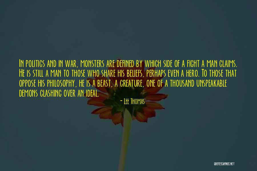 Fight Your Demons Quotes By Lee Thomas Fight Your Demons Quotes By Lee Thomas