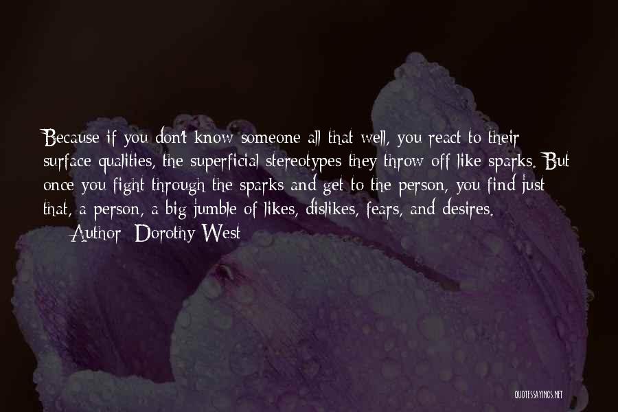 Fight Your Fears Quotes By Dorothy West