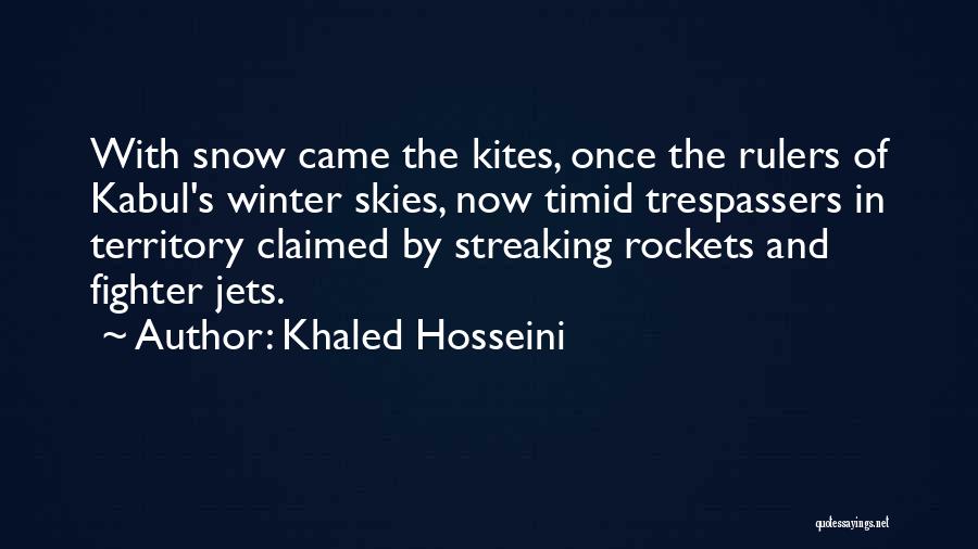 Fighter Jets Quotes By Khaled Hosseini