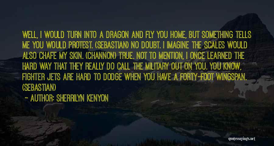 Fighter Jets Quotes By Sherrilyn Kenyon