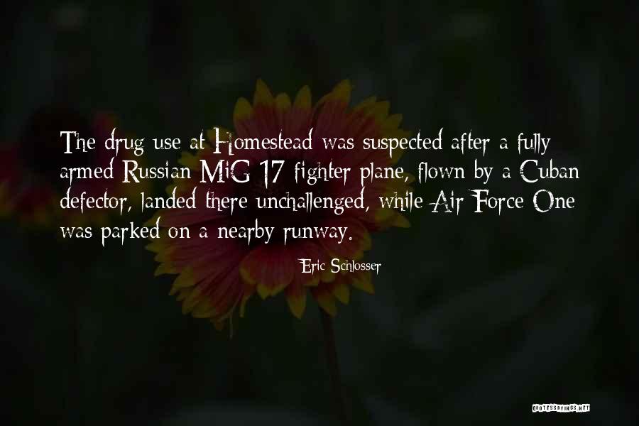 Fighter Plane Quotes By Eric Schlosser Fighter Plane Quotes By Eric Schlosser