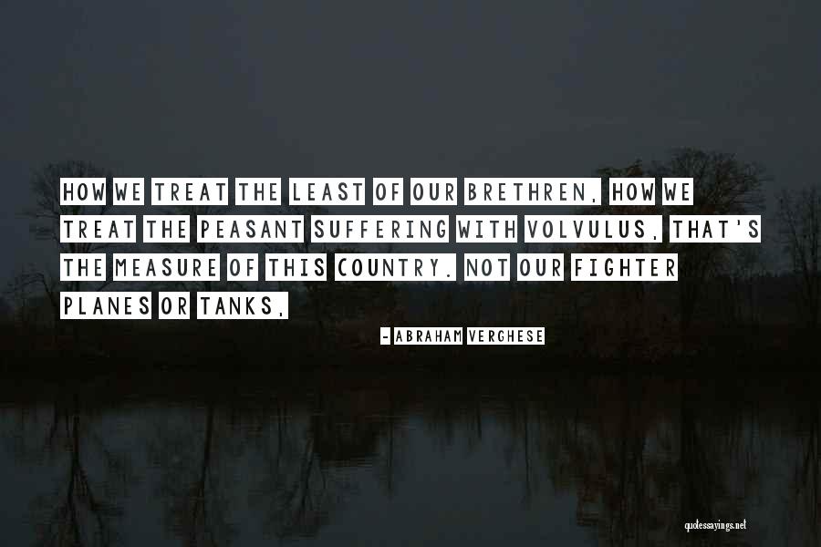 Fighter Planes Quotes By Abraham Verghese Fighter Planes Quotes By Abraham Verghese
