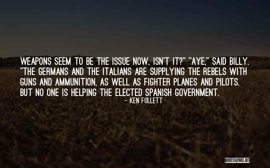 Fighter Planes Quotes By Ken Follett Fighter Planes Quotes By Ken Follett