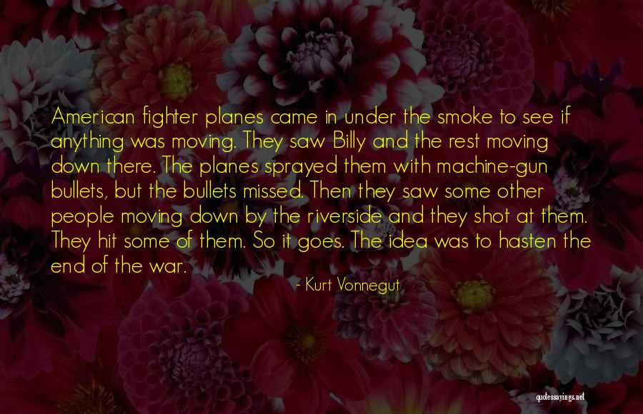 Fighter Planes Quotes By Kurt Vonnegut Fighter Planes Quotes By Kurt Vonnegut