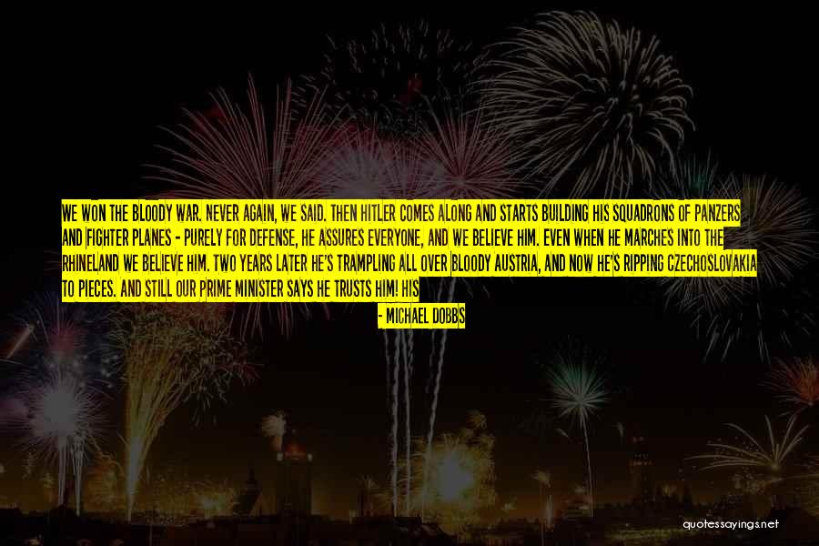 Fighter Planes Quotes By Michael Dobbs Fighter Planes Quotes By Michael Dobbs