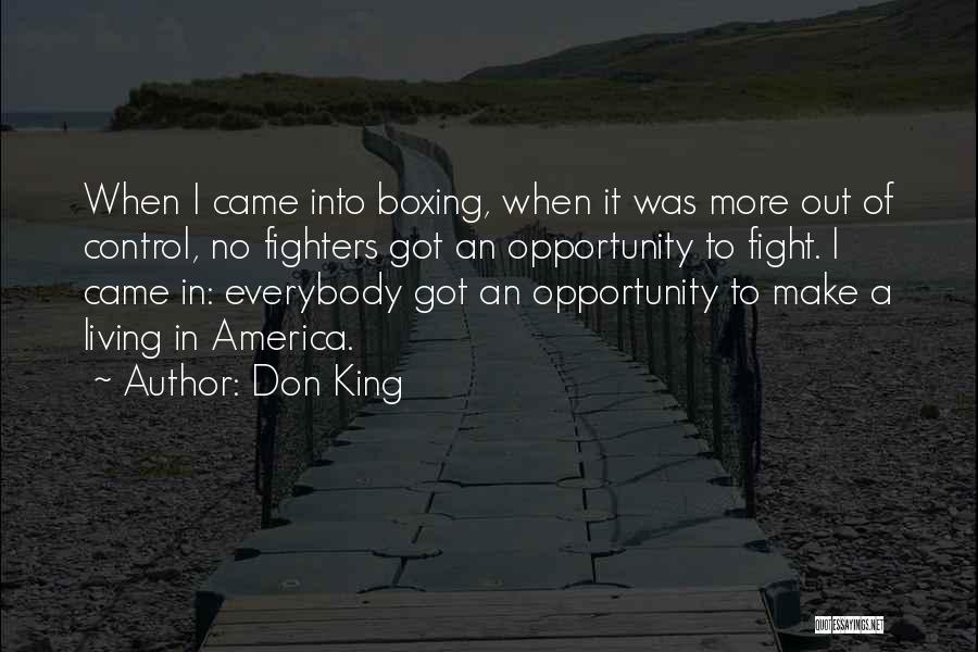 Fighters Fight Quotes By Don King