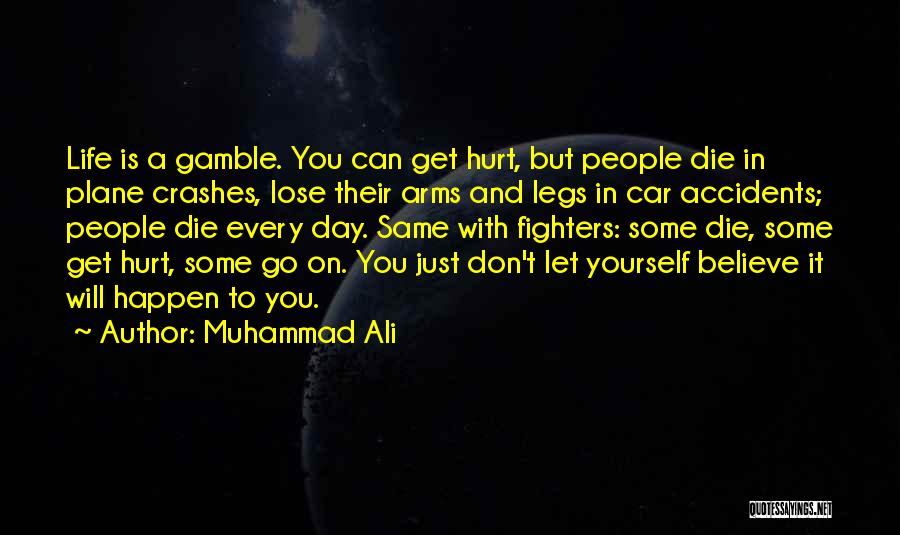 Fighters In Life Quotes By Muhammad Ali