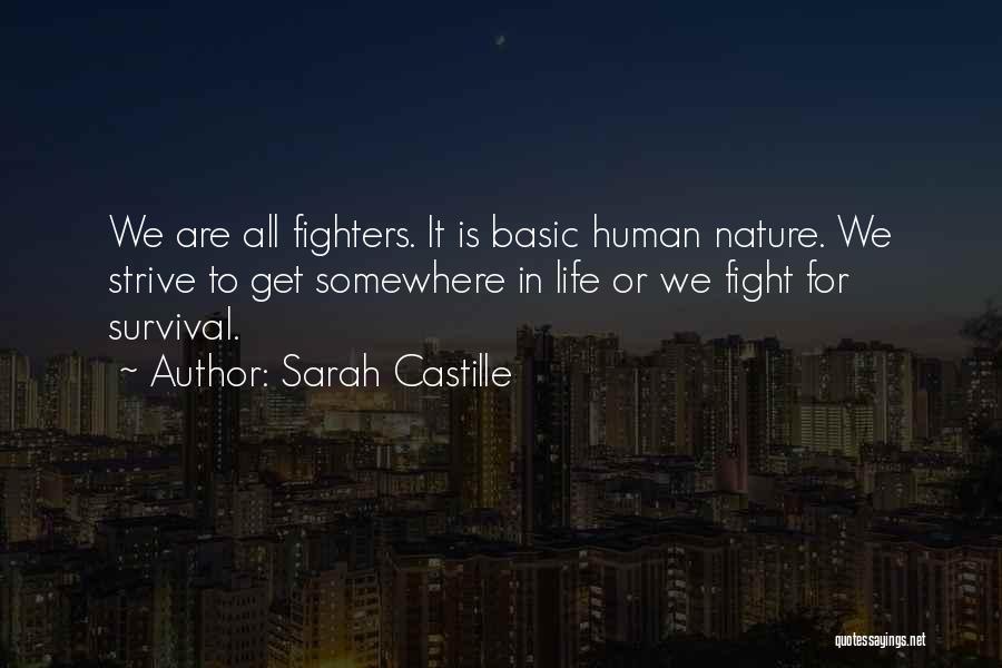 Fighters In Life Quotes By Sarah Castille