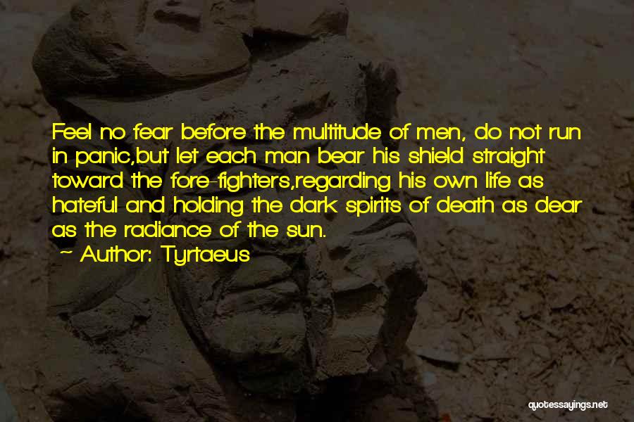 Fighters In Life Quotes By Tyrtaeus