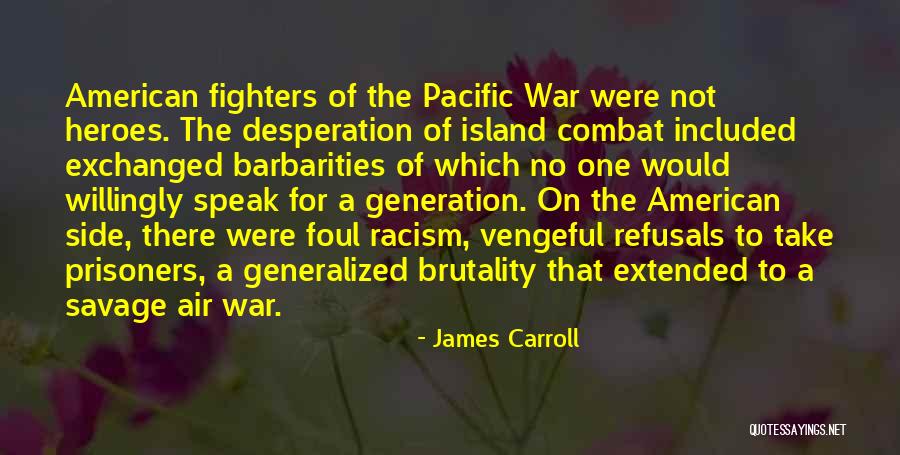 Fighters Quotes By James Carroll