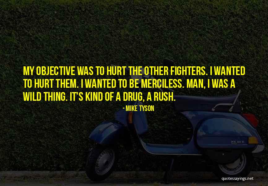 Fighters Quotes By Mike Tyson