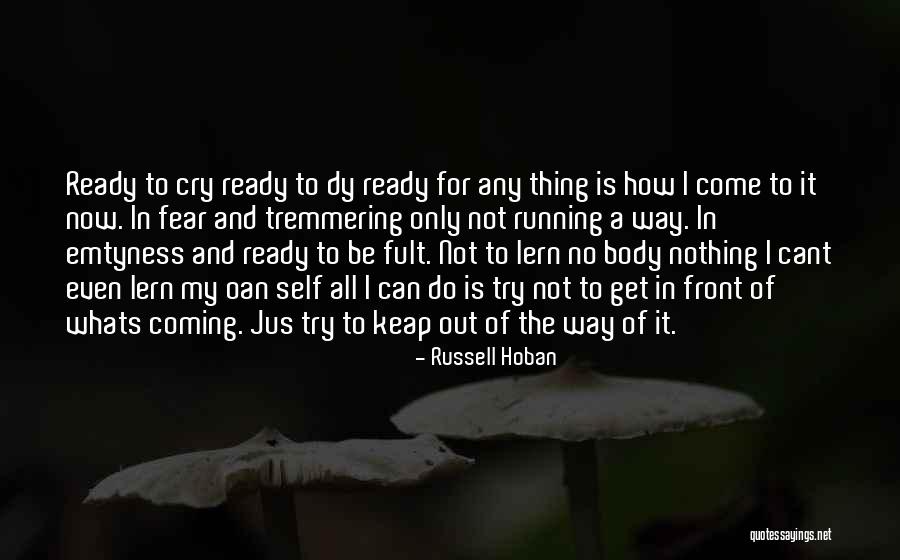 Fighthing Quotes By Russell Hoban Fighthing Quotes By Russell Hoban