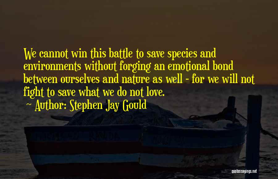 Fighting A Battle You Can't Win Quotes By Stephen Jay Gould