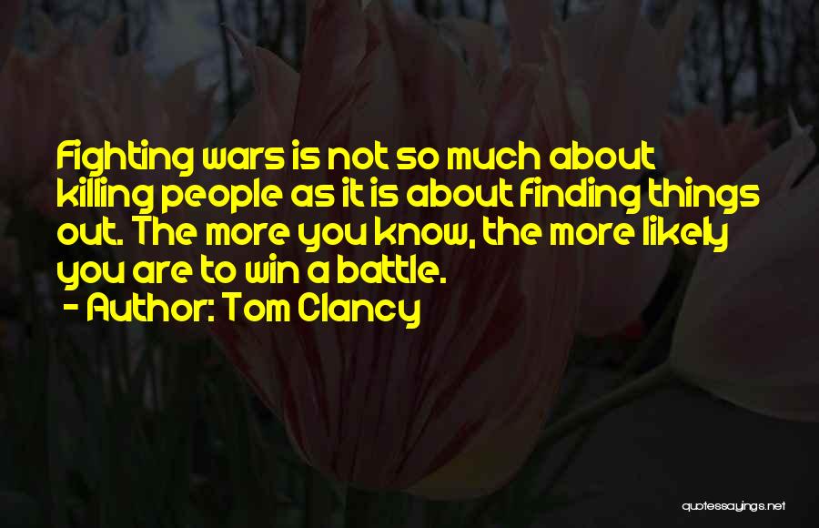 Fighting A Battle You Can't Win Quotes By Tom Clancy