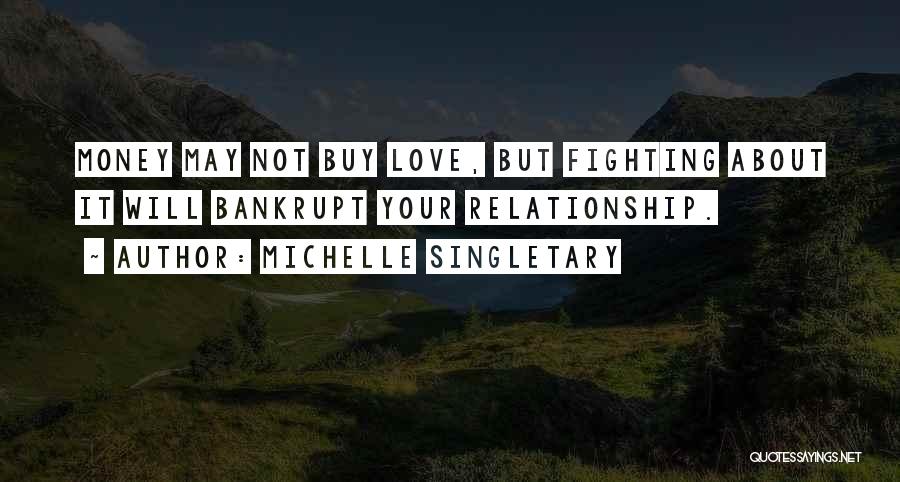 Fighting About Love Quotes By Michelle Singletary