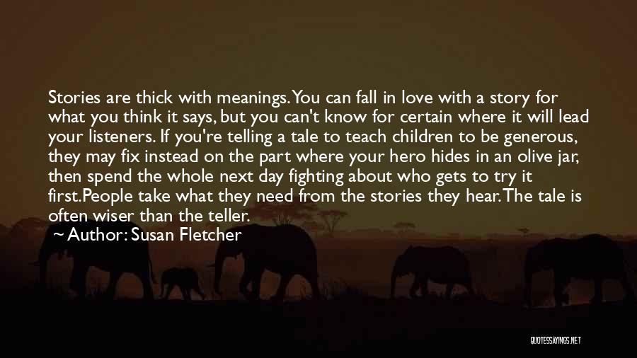 Fighting About Love Quotes By Susan Fletcher