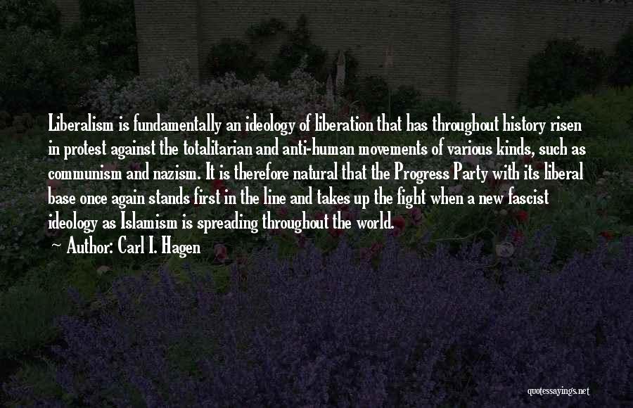 Fighting Against The World Quotes By Carl I. Hagen