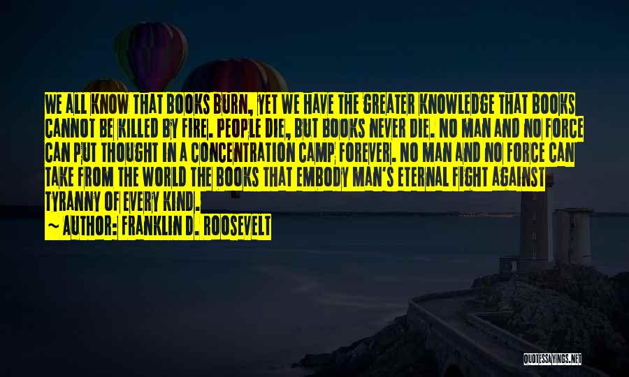 Fighting Against The World Quotes By Franklin D. Roosevelt