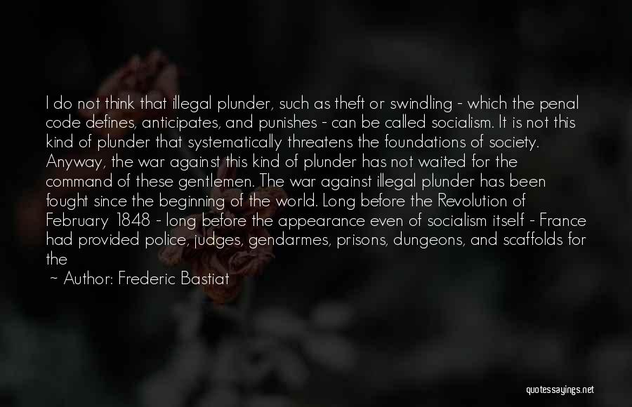 Fighting Against The World Quotes By Frederic Bastiat