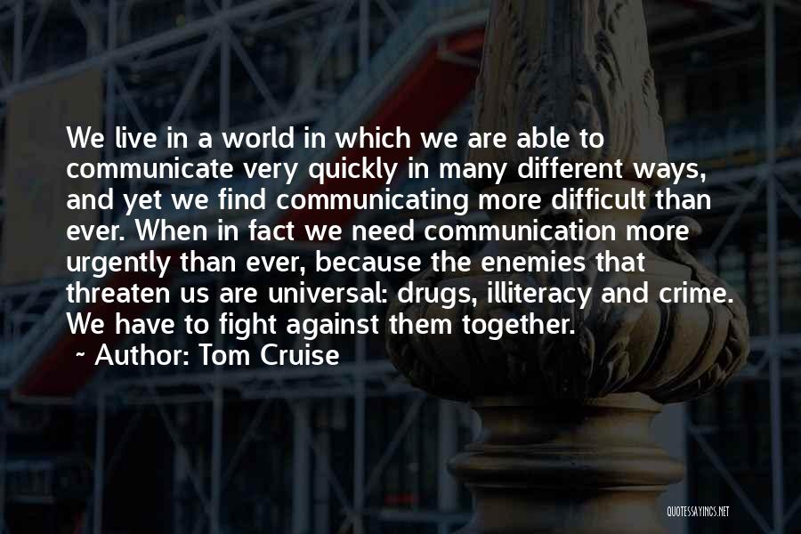 Fighting Against The World Quotes By Tom Cruise