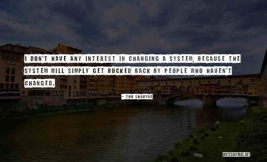 Fighting Authority Quotes By Tom Shadyac Fighting Authority Quotes By Tom Shadyac