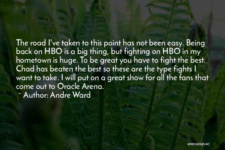 Fighting Back Quotes By Andre Ward