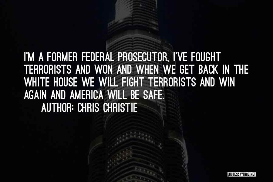 Fighting Back Quotes By Chris Christie
