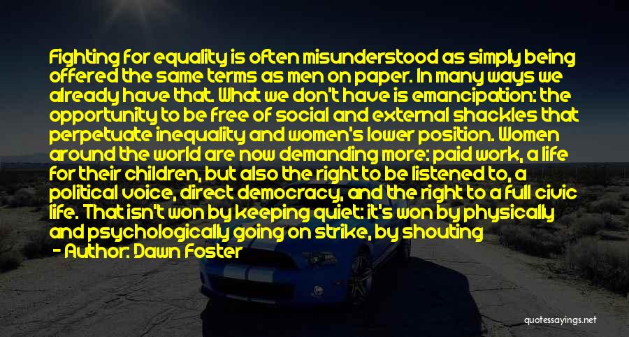 Fighting Back Quotes By Dawn Foster
