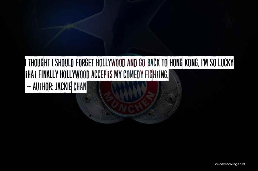 Fighting Back Quotes By Jackie Chan