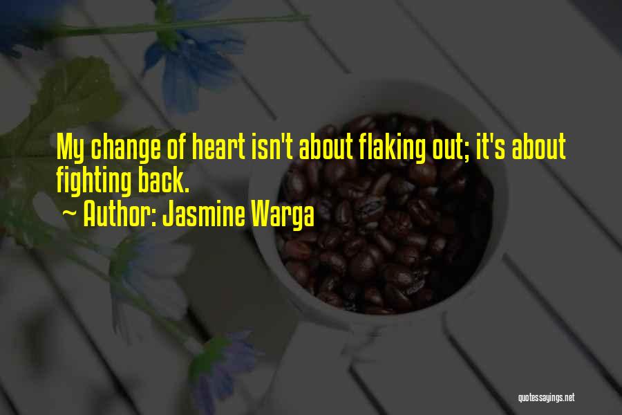 Fighting Back Quotes By Jasmine Warga