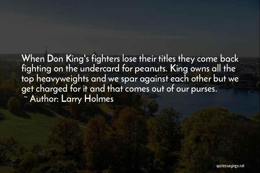 Fighting Back Quotes By Larry Holmes