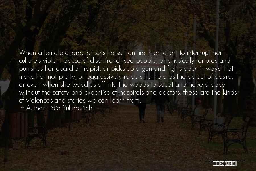 Fighting Back Quotes By Lidia Yuknavitch