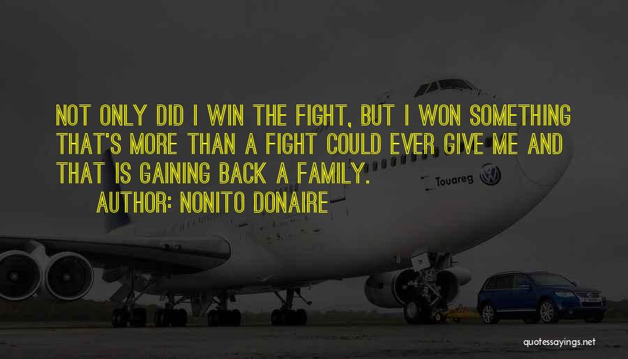 Fighting Back Quotes By Nonito Donaire