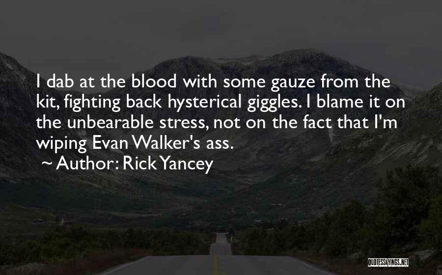 Fighting Back Quotes By Rick Yancey