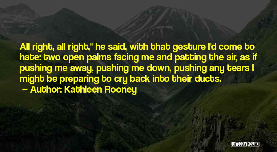 Fighting Back Tears Quotes By Kathleen Rooney