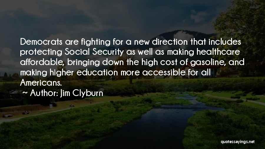 Fighting But Making Up Quotes By Jim Clyburn