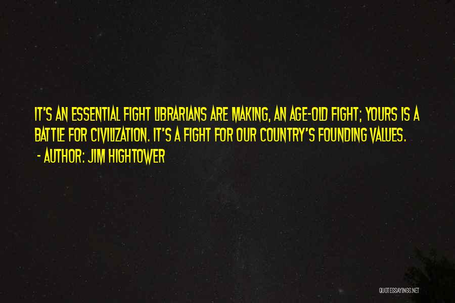 Fighting But Making Up Quotes By Jim Hightower